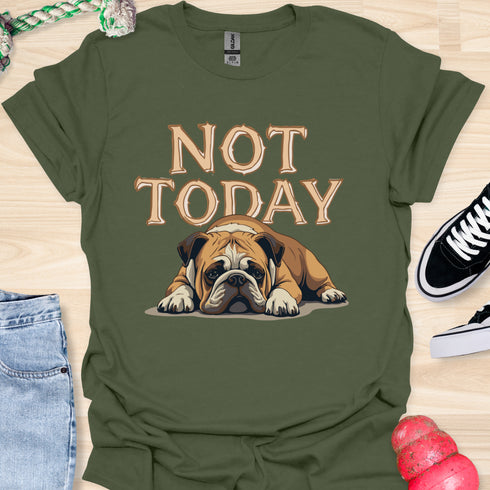 Not today - V11 - Bored Sleepy T-Shirt